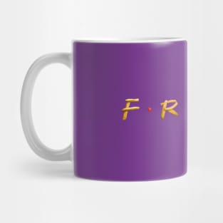 F·R·I·E·S Mug